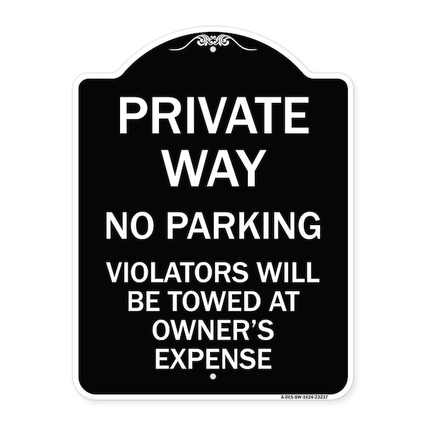 Signmission Private Way Violators Will Towed Away Heavy-Gauge Aluminum Sign, 24" x 18", BW-1824-23237 A-DES-BW-1824-23237 - main